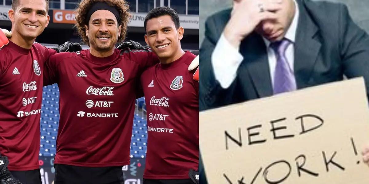 He was sold as the replacement for Guillermo Ochoa in the Mexican national team and was a real failure, now he is unemployed