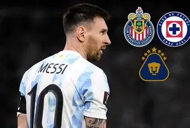 Lionel Messi knows Mexican soccer and only has one club in his mind as a big club.